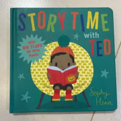 NGOẠI VĂN tiếng anh trẻ em: STORYTIME WITH TED - witj big flaps for little hands 