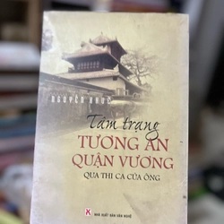 Tâm trạng Tương An Quận Vương qua thi ca của Ông.