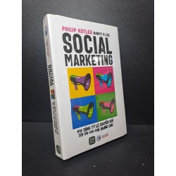 Social marketing gia tăng tỷ lệ chuyển đổi tối ưu chi phí quảng cáo Philips Kotler mới 100% HCM.ASB1812