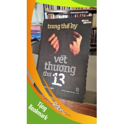 (TẶNG BOOKMARK) Vết thương thứ 13 - Trang Thế Hy Sách văn học RBK0302