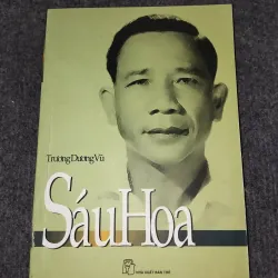 SÁU HOA - TRƯƠNG DƯƠNG VŨ