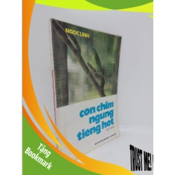 (TẶNG BOOKMARK) Con chim Ngân tiếng hót mới 80% bị ố nhẹ 1994 RBK.RBK1409