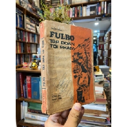 Fulro tập đoàn tội phạm - Ngôn Vĩnh 357669