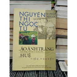 Tác phẩm chọn lọc: Ảo ảnh trắng, Huệ - Nguyễn Thị Ngọc Tú