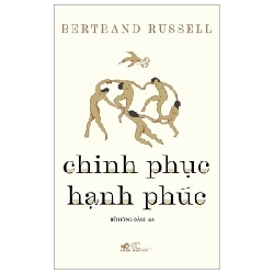 Chinh Phục Hạnh Phúc - Bertrand Russell (Mới 100%) Sách tâm lý, Nhã Nam - SÁCH ĐẠI HỌC