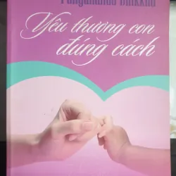 Yêu Thương Con Đúng Cách