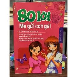 80 lời mẹ gửi con gái – Từ Ninh 601810