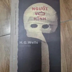 Người vô hình - H.G. Wells - Tiểu thuyết khoa học viễn tưởng