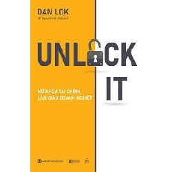 Unlock It! - Mở Khóa Tài Chính, Làm Giàu Doanh Nghiệp - Dan Lok 333330