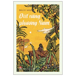 Đất Rừng Phương Nam (Bìa Cứng) - Đoàn Giỏi