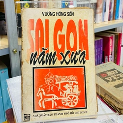 SÀI GÒN NĂM XƯA - VƯƠNG HỒNG SỂN 329725