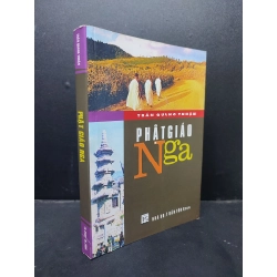 Phật giáo Nga mới 80% ố nhẹ 2008 HCM1406 Trần Quang Thuận SÁCH TÂM LINH - TÔN GIÁO - THIỀN