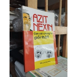 Con Cái Chúng Ta Giỏi Thật - Azit Nêxin 127469