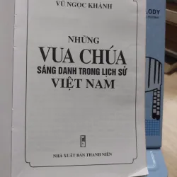 sách: Những vua chúa sáng danh trong lịch sử Việt Nam -  Vũ Ngọc Khánh (A1) 573049