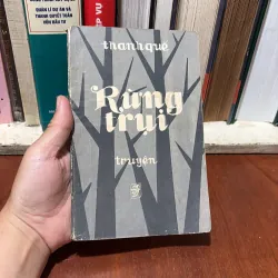 II Truyện: Rừng Trụi - Thanh Quế - 1987