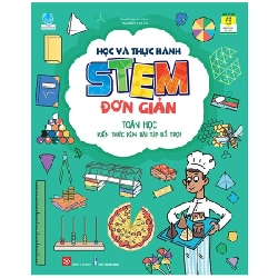 Học Và Thực Hành STEM Đơn Giản - Toán Học - Kiến Thức Kèm Bài Tập Bổ Trợ! - Hannah Wilson 284041