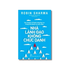 Nhà lãnh đạo không chức danh - Robin Sharma Vanvosach