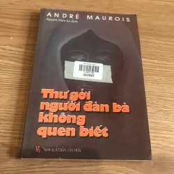 Thư Gửi Người Đàn Bà Không Quen Biết – Andre Maurois (Nguyễn Hiến Lê dịch)