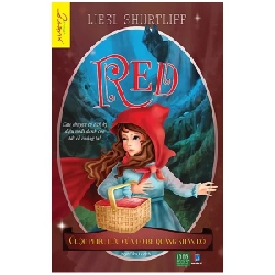 Red - Cuộc Phiêu Lưu Của Cô Bé Quàng Khăn Đỏ - Liesl Shurtliff, Ngô Cẩm Ly