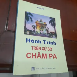 Hành trình TRÊN XỨ SỞ CHĂM PA