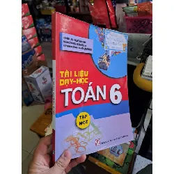 Tài liệu dạy học Toán 6 tập một - Nguyễn Cam - 2020 mới 90% - GIÁO KHOA - HCM0111 Blogmeo 281125