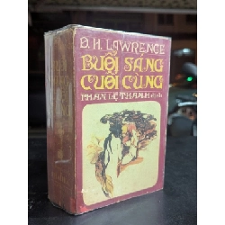 Buổi sáng cuối cùng - D.H.Lawrence ( Phan Lệ Thanh dịch ) 778565