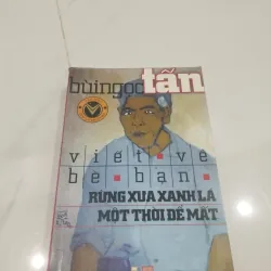 Viết Về Bè Bạn- Bùi Ngọc Tấn