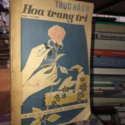 Thực hành hoa trang trí - Triệu Thị Chơi 