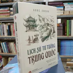 LỊCH SỬ TƯ TƯỞNG TRUNG QUỐC - ANNE CHENG