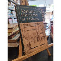 AMERICAN HISTORY AT A GLANCE - Marshall Smelser