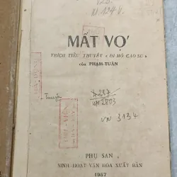 MẤT VỢ CHUYỆN VỀ ĐỒN ĐIỀN CAO SU - PHẠM TUÂN 758095