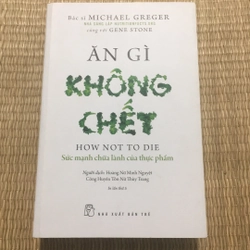 ĂN GÌ KHÔNG CHẾT - HOW NOT TO DIE