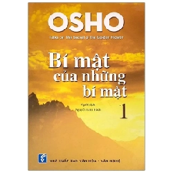 Osho - Bí Mật Của Những Bí Mật 1 - Osho