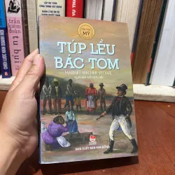 II Tác Phẩm Kinh Điển: Túp Lều Bác Tom (Văn Học Mỹ) - HARRIET BEECHER STOWE - 2020