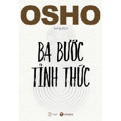 Ba Bước Tỉnh Thức - Osho (Mới 100%) Sách tư duy, kỹ năng sống, Thái Hà Books - SÁCH ĐẠI HỌC