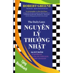 (TẶNG BOOKMARK) Nguyên lý Thường nhật: 366 Suy ngẫm về Quyền lực, Quyến rũ, Làm chủ, Chiến lược, và Bản chất con người - Robert Greene - 2024 - kỹ năng quản lý, Kỹ năng sống
