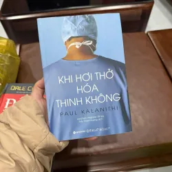 KHI HƠI THỞ HÓA THINH KHÔNG – Paul Kalanithi- K5 1033013