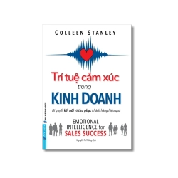Trí Tuệ Cảm Xúc Trong Kinh Doanh - Colleen Stanley