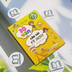 10 Vạn Câu Hỏi Vì Sao: Khám Phá Trái Đất - Tôn Nguyên Vĩ 705760