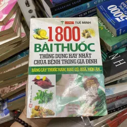 1800 Bài Thuốc Thông Dụng Hay Nhất Chữa Bệnh Trong Gia Đình
