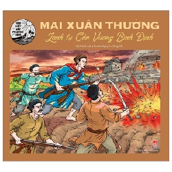 Hào Kiệt Đất Phương Nam - Mai Xuân Thưởng - Lãnh Tụ Cần Vương Bình Định - Hoài Anh, Nguyễn Đông Hải 286928