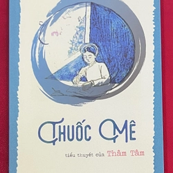 Thuốc Mê - Thâm Tâm