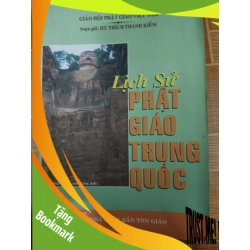 (TẶNG BOOKMARK) Lịch sử phật giáo Trung Quốc - 2015 - 337 trang - LỊCH SỬ - CHÍNH TRỊ - TRIẾT HỌC - RBK2911-57