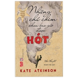 Những Chú Chim Chưa Bao Giờ Được Hót (Tập 2) - Kate Atkinson