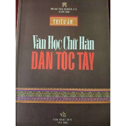 VĂN CHỮ HÁN DÂN TỘC TÀY - TRIỀU ÂN - 2007 - 337 trang ANTQ2308 VĂN HỌC