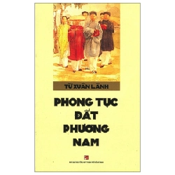 Phong Tục Đất Phương Nam - Từ Xuân Lãnh 286939