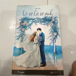 "Vì vợ là vợ anh" muốn trao lại cho ai cần giá sách là 129 giờ còn 59 149494