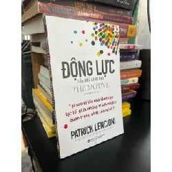 Động lực của nhà lãnh đạo - Patrick Lencioni