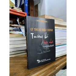 Kỹ thuật điều chỉnh trường khí vào nhà (Thuật hóa giải phong thủy nhà) - GS.TS. Nguyễn Tiến Đích