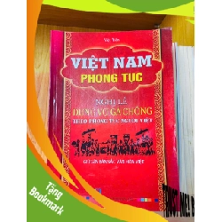 (TẶNG BOOKMARK) Việt Nam phong tục: Nghi lễ Dựng vợ gả chồng - Việt Tiến - KHOA HỌC ĐỜI SỐNG - RBK2911-164